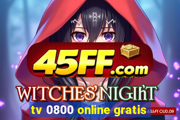 tv 0800 online gratis